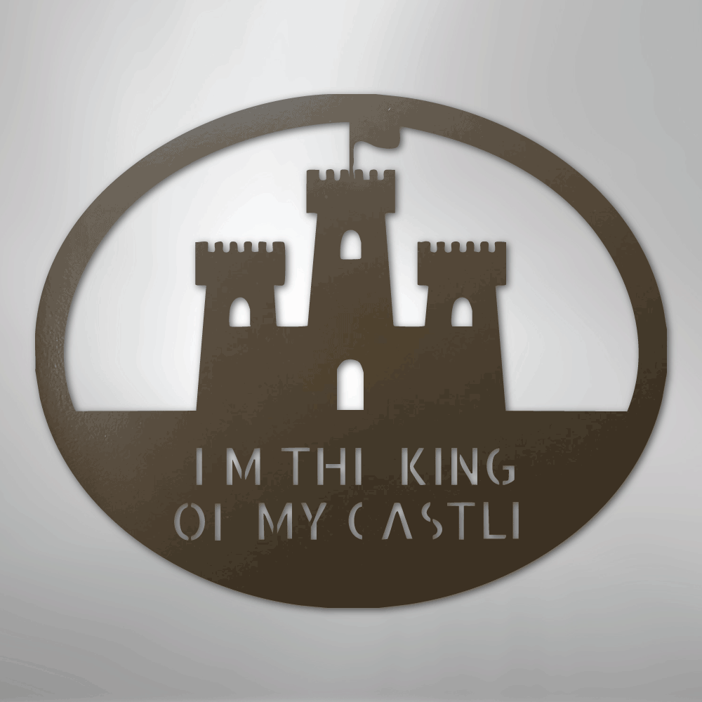 King of the Castle - Metal Sign