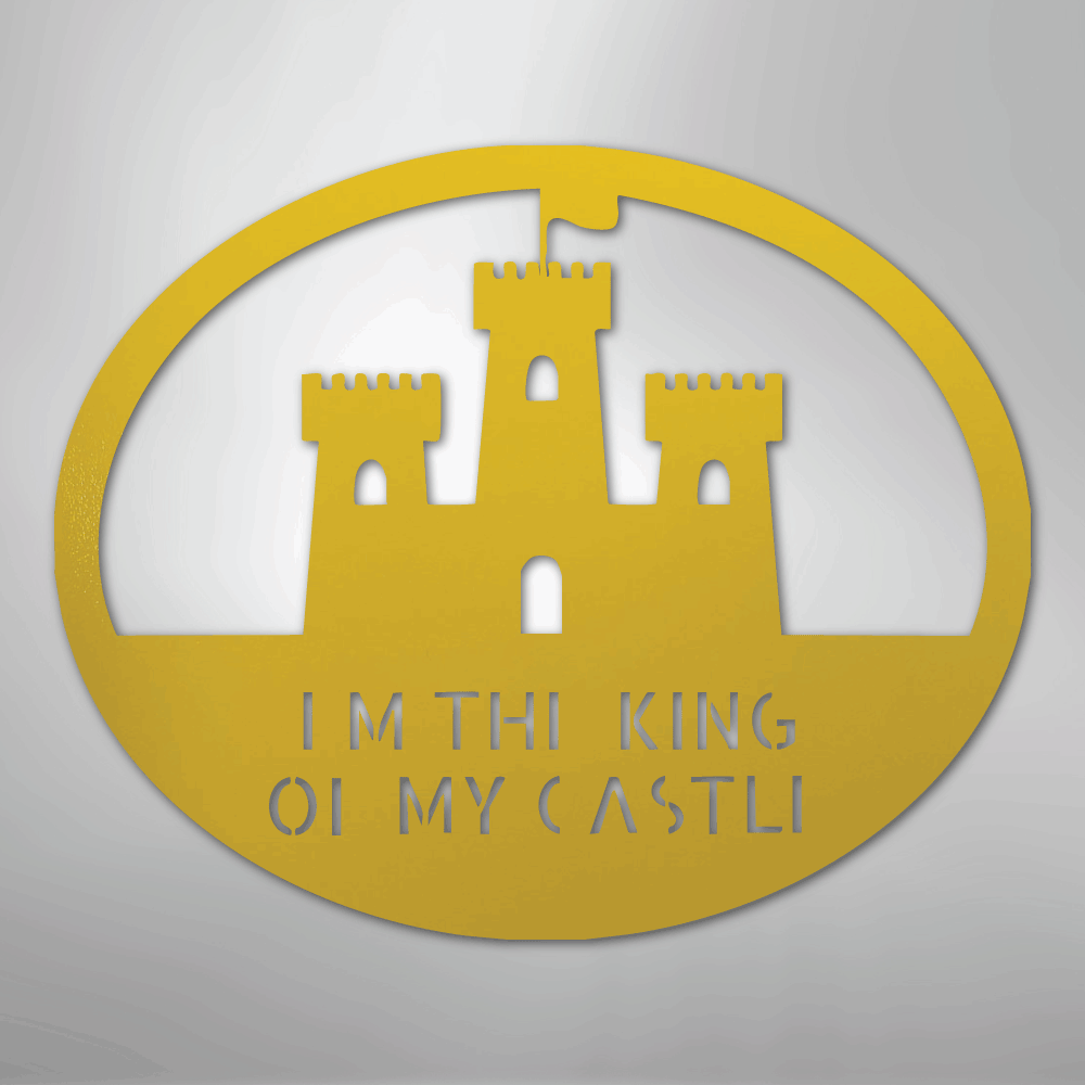 King of the Castle - Metal Sign
